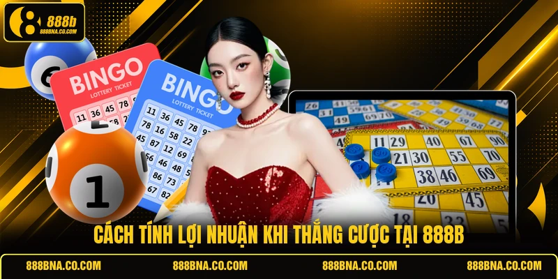 Cách tính lợi nhuận khi thắng cược tại 888B