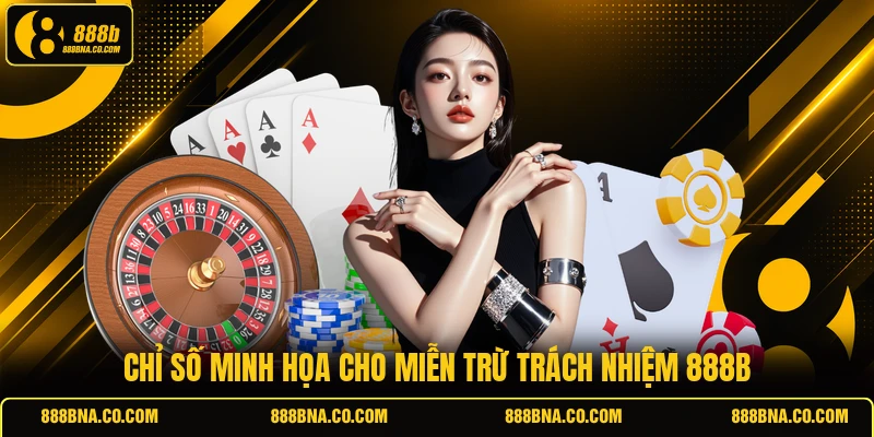 Chỉ số minh họa cho miễn trừ trách nhiệm 888B